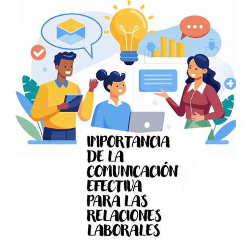 IMPORTANCIA-DE-LA-COMUNICACIÓN-EFECTIVA-PARA-LAS-RELACIONES-LABORALES